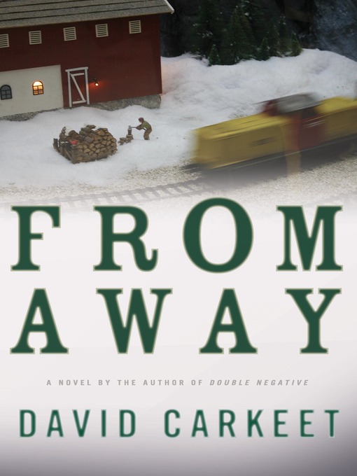 Title details for From Away by David Carkeet - Available